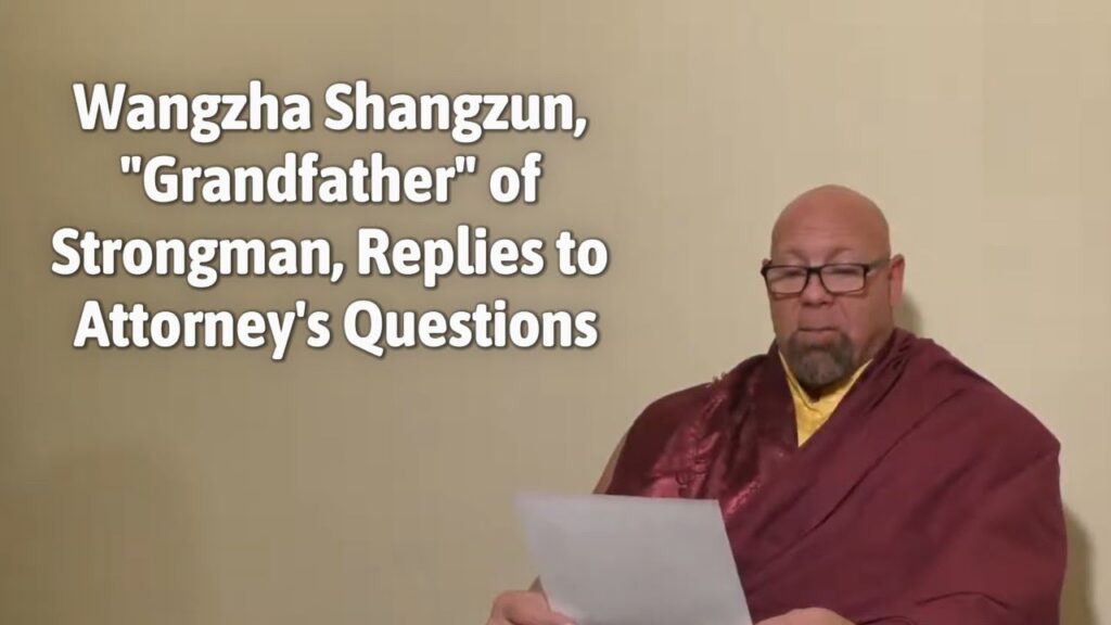 Wangzha Shangzun, "Grandfather" of Strongman, Replies to Attorney's Questions